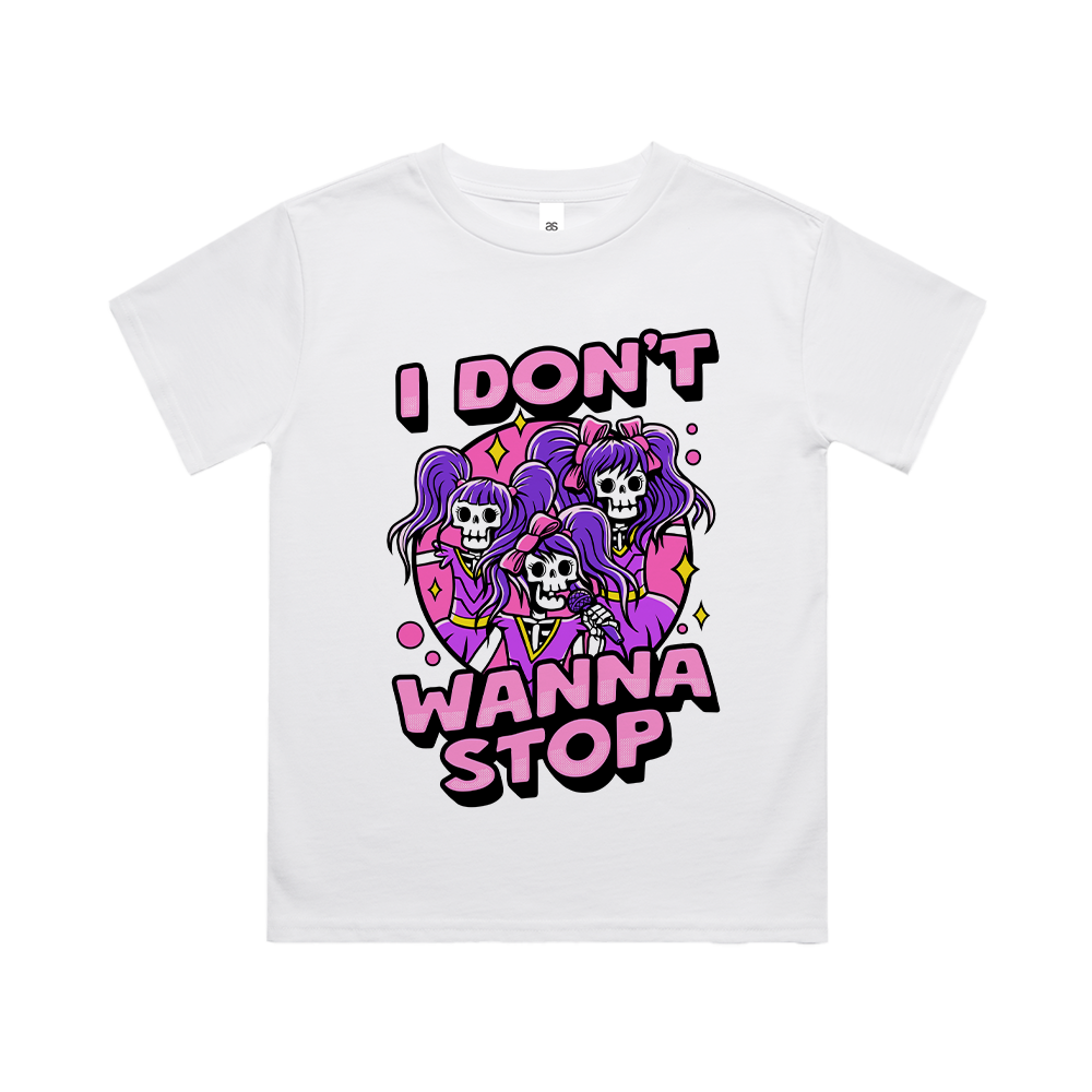 I Don't Wanna Stop - Front Print
